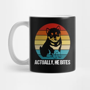 Fairly cute dog actually bites. Mug